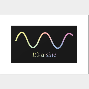 It's a sine Posters and Art